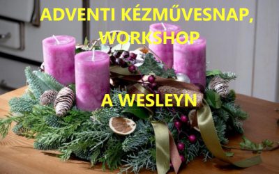 ADVENTI KÉZMŰVESNAP, WORKSHOP  A WESLEYN