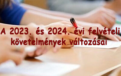 Változások a felvételi eljárásban!
