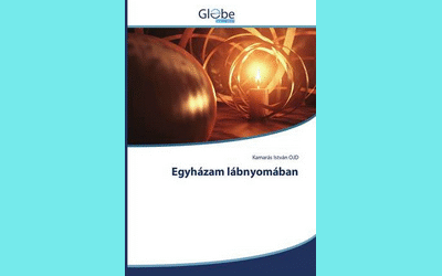Kamarás István: Egyházam lábnyomában c kötetéről